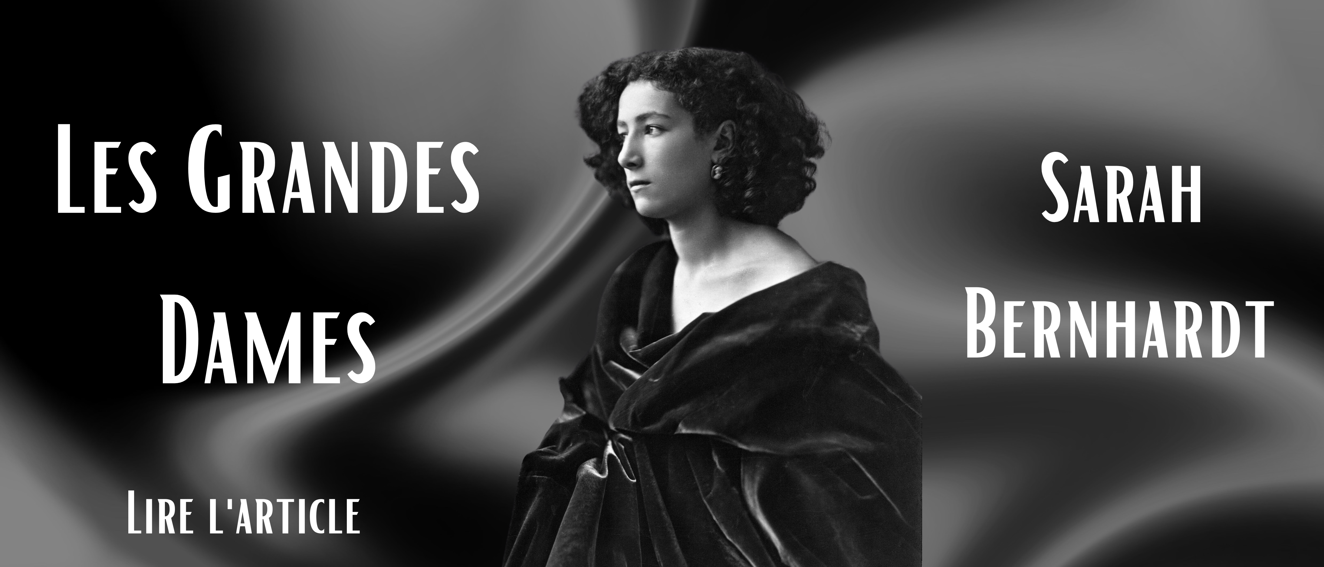 « Et je résolus ardemment d’être quelqu’un : quand même ! » :  Sarah Bernhardt, la Femme Libre 